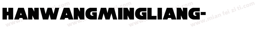 hanwangmingliang字体转换
