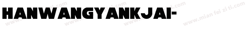 hanwangyankjai字体转换