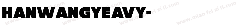 hanwangyeavy字体转换