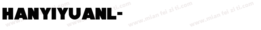 hanyiyuanl字体转换