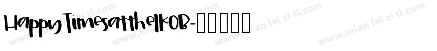 HappyTimesatthelkOB字体转换