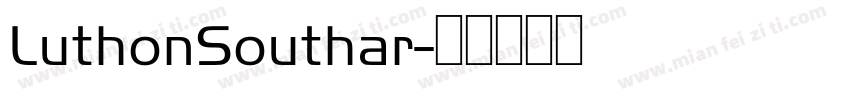 LuthonSouthar字体转换