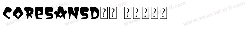 CoreSansD字体字体转换