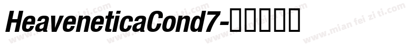 HeaveneticaCond7字体转换