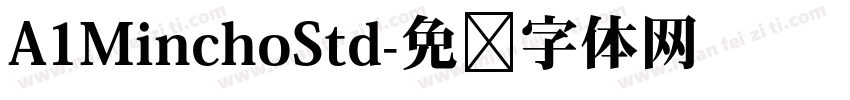 A1MinchoStd字体转换