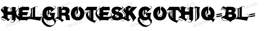 HelGroteskGothiq-Bl字体转换