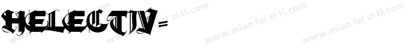 Helectiv字体转换