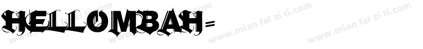 Hellombah字体转换