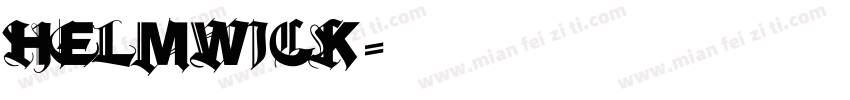 Helmwick字体转换