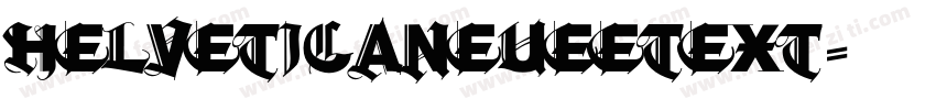 helveticaNEUEETEXT字体转换