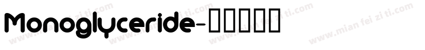 Monoglyceride字体转换