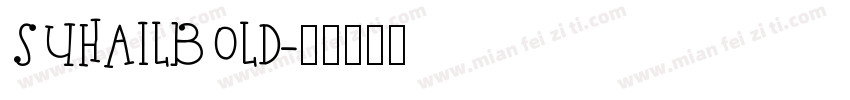 SUHAILBOLD字体转换