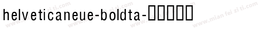 helveticaneue-boldta字体转换