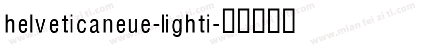 helveticaneue-lighti字体转换