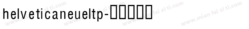 helveticaneueltp字体转换