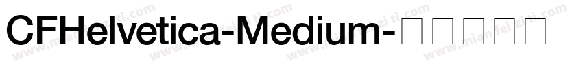 CFHelvetica-Medium字体转换