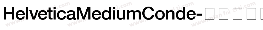 HelveticaMediumConde字体转换