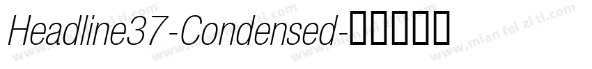 Headline37-Condensed字体转换