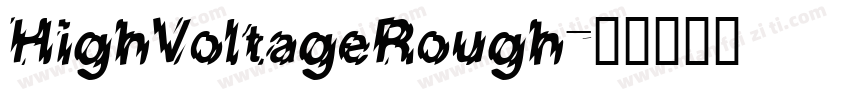HighVoltageRough字体转换