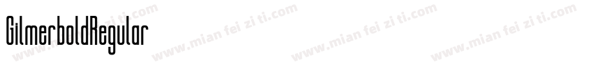 GilmerboldRegular字体转换