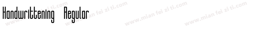Handwrittening-Regular字体转换