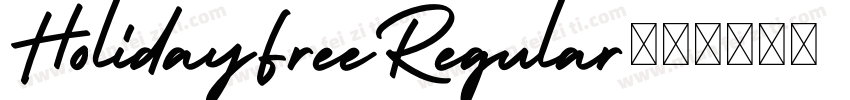 HolidayFreeRegular字体转换