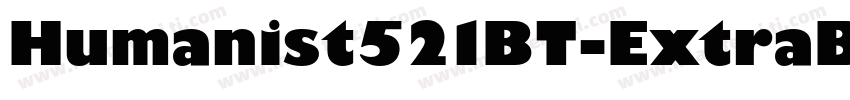 Humanist521BT-ExtraB字体转换