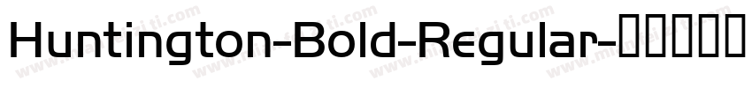 Huntington-Bold-Regular字体转换