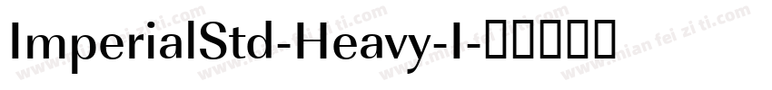 ImperialStd-Heavy-I字体转换