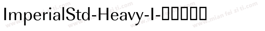ImperialStd-Heavy-I字体转换