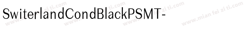 SwiterlandCondBlackPSMT字体转换