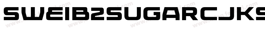 SweiB2SugarCJKsc-Bl字体转换