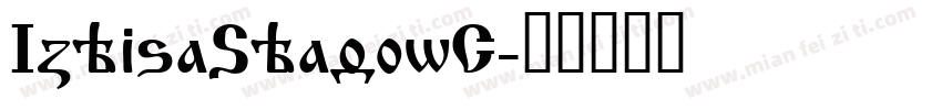 IzhitsaShadowC字体转换
