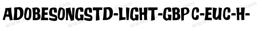 adobesongstd-light-gbpc-euc-h字体转换