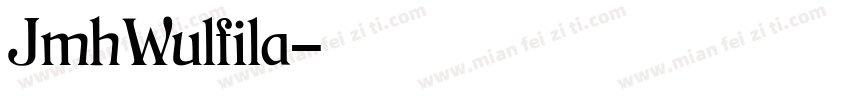 JmhWulfila字体转换
