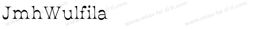 JmhWulfila字体转换