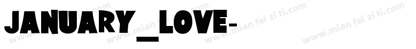 JANUARY_LOVE字体转换