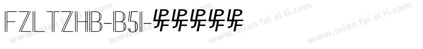 FZLTZHB-B51字体转换