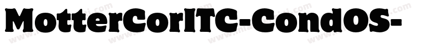 MotterCorITC-CondOS字体转换