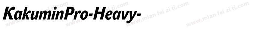KakuminPro-Heavy字体转换