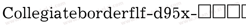 Collegiateborderflf-d95x字体转换