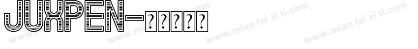 Juxpen字体转换