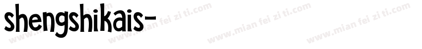 shengshikais字体转换