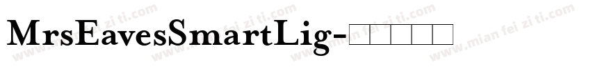 MrsEavesSmartLig字体转换