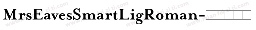 MrsEavesSmartLigRoman字体转换