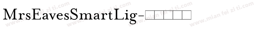 MrsEavesSmartLig字体转换