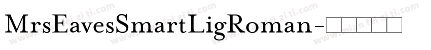 MrsEavesSmartLigRoman字体转换