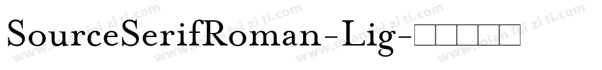 SourceSerifRoman-Lig字体转换