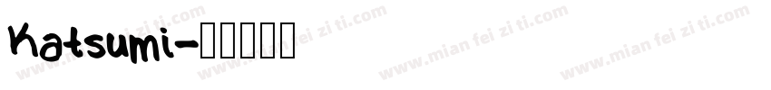 Katsumi字体转换