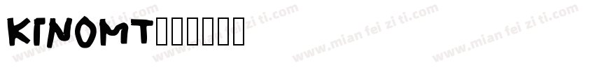 KinoMT字体转换